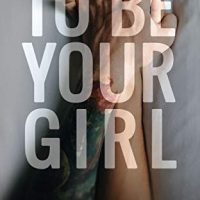 To Be Your Girl (To Be Yours #1) by Rae Kennedy – Review