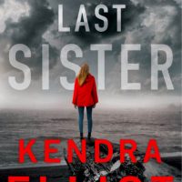 The Last Sister by Kendra Elliot Release Review + Giveaway