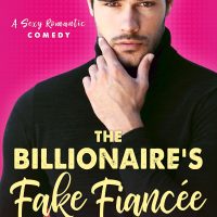 The Billionaire’s Fake Fiancee by Annika Martin Blog Tour Review