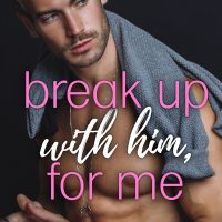 Break Up with Him, for Me by Whitney G. Cover Reveal