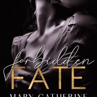 Forbidden Fate by Mary Catherine Gebhard Release Review