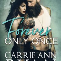Forever Only Once by Carrie Ann Ryan Release Blitz