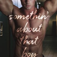 Somethin’ about that Boy by Lani Lynn Vale Release Review