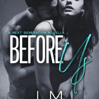 Before Us (Next Generation, #3) By J.M. Walker – Cover Reveal