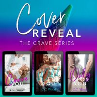Crave Series Cover Reveal by C.C. Wood
