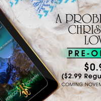 A Problematic Christmas Love by Rebecca Rohman Preorder