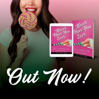 Never Have You Ever by Elizabeth Hayley Blog Tour Review