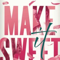 Make Sweet by Kristen Callihan Release Review