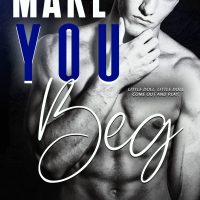 Cover Reveal: Make You Beg by Shantel Tessier