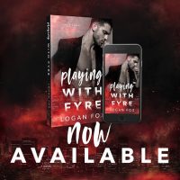 Release Blitz: Playing With Fyre by Logan Fox