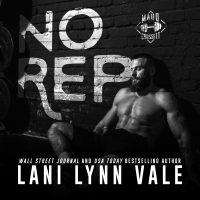 No Rep by Lani Lynn Vale Release and Review