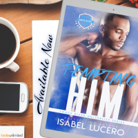 Tempting Him by Isabel Lucero Release