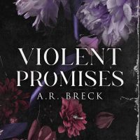 Violent Promises by A.R. Breck Release and Review