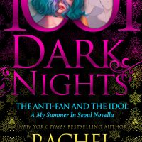Blog Tour: The Anti-Fan and the Idol by Rachel Van Dyken