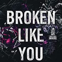 Broken Like You by Luna Pierce Release and Review