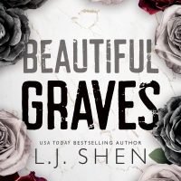 Beautiful Graves by L.J. Shen Release and Review
