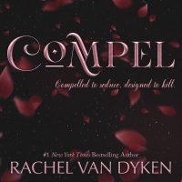 Compel by Rachel Van Dyken & Patti Stanger Release and Review