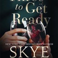 Blog Tour: Three to Get Ready by Skye Warren