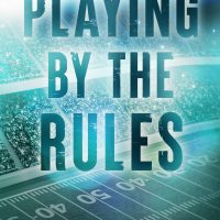 Playing by the Rules by Monica Murphy Release and Review