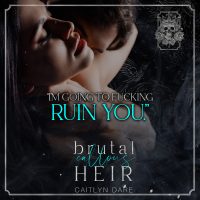 Teaser: Brutal Callous Heir by Caitlyn Dare