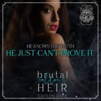 Excerpt Reveal: Brutal Callous Heir by Caitlyn Dare