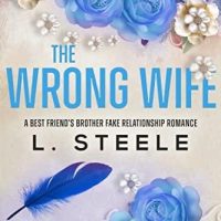 The Wrong Wife by L. Steele Release & Review