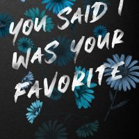 Cover Reveal: You Said I Was Your Favorite by Monica Murphy