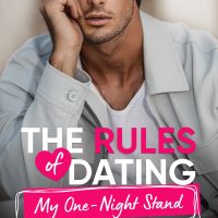 The Rules of Dating My One-Night Stand by Penelope Ward and Vi Keeland Cover Reveal