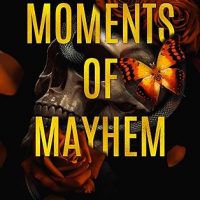 Blog Tour: Moment of Mayhem by T.L. Smith