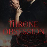 Throne of Obsession by Emily Bowie Release & Review
