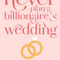 Never Plan a Billionaire’s Wedding by Julia Kent Release & Review
