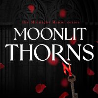 Moonlit Thorns by P. Rayne Release & Review