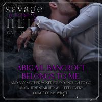 Teaser Reveal: Savage Vicious Heir Part Two by Caitlyn Dare