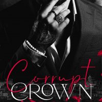 Corrupt Crown by Pamela O’Rourke Release & Review