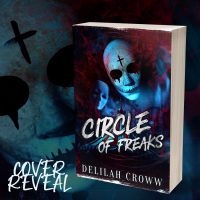 Cover Reveal: Circle of Freaks by Delilah Croww
