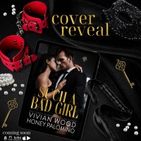 Cover Reveal: Such A Bad Girl by Vivian Wood & Honey Palomino