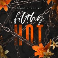 Blog Tour: Filthy Hot by Hayley Faiman