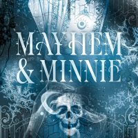 Blog Tour: Mayhem & Minnie by Veronica Lancet